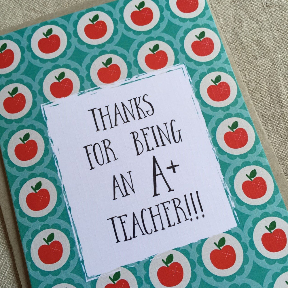 THANKS FOR BEING AN A+ TEACHER CARD